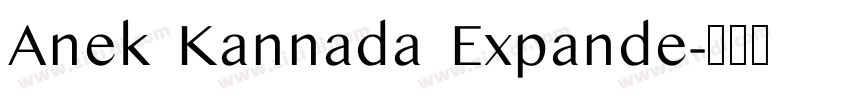 Anek Kannada Expande字体转换 Anek Kannada Expande字体转换
